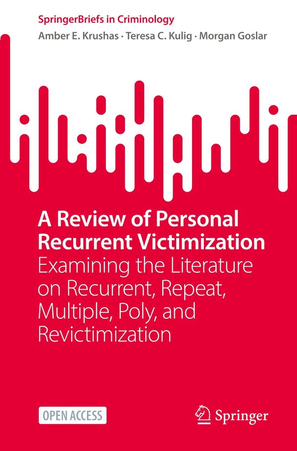 A Review of Personal Recurrent Victimization - Amber E. Krushas (Buch)