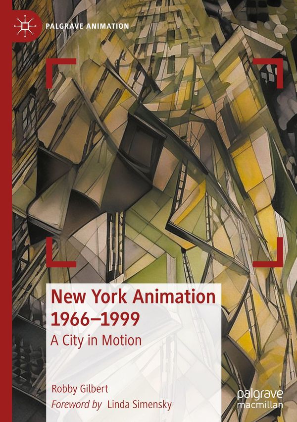 New York Animation 1966-1999 - Robby Gilbert (Buch)