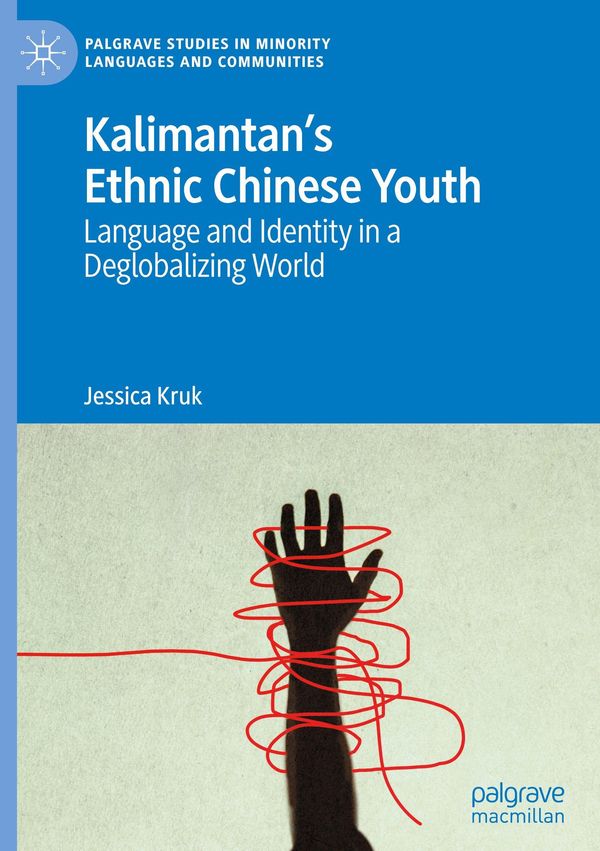 Kalimantans Ethnic Chinese Youth - Jessica Kruk (Buch)
