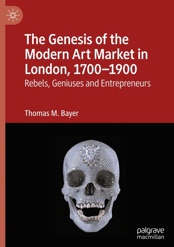 The Genesis of the Modern Art Market in London, 1700-1900 (Buch)