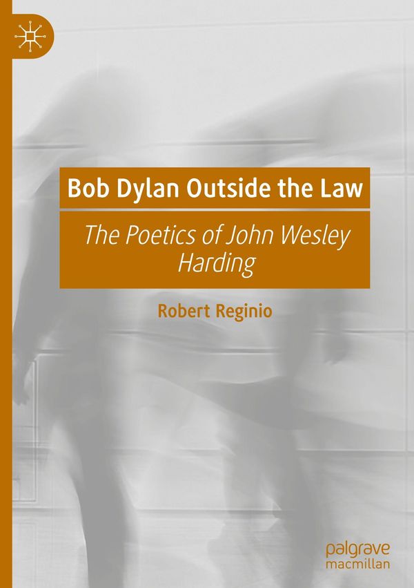 Bob Dylan Outside the Law - Robert Reginio (Buch)
