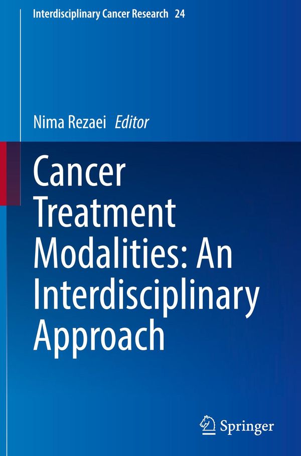 Cancer Treatment Modalities: An Interdisciplinary Approach