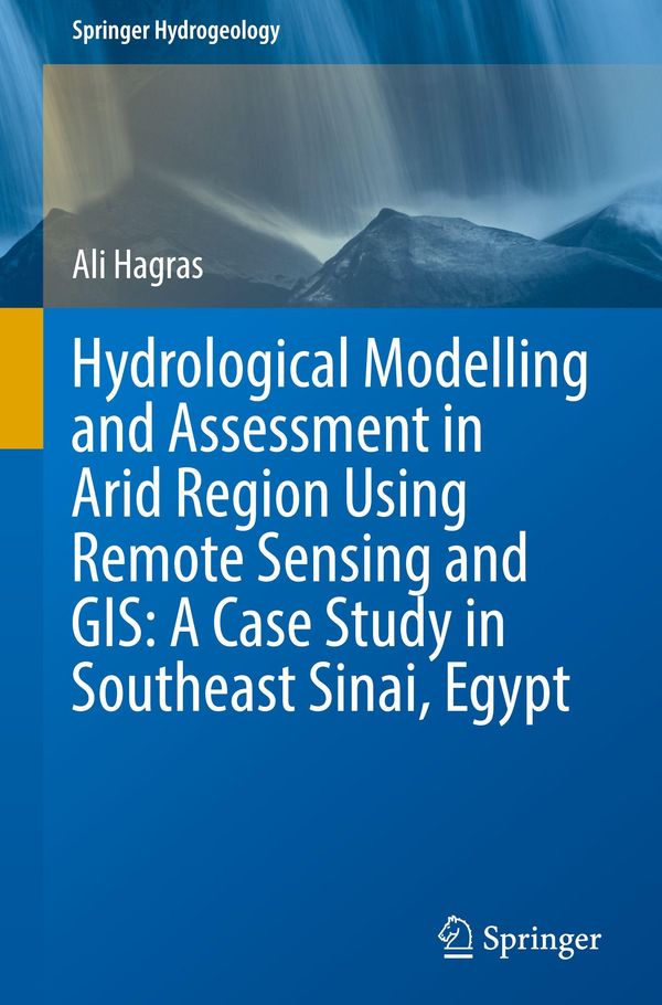 Hydrological Modelling and Assessment in Arid Region Using Remote S...