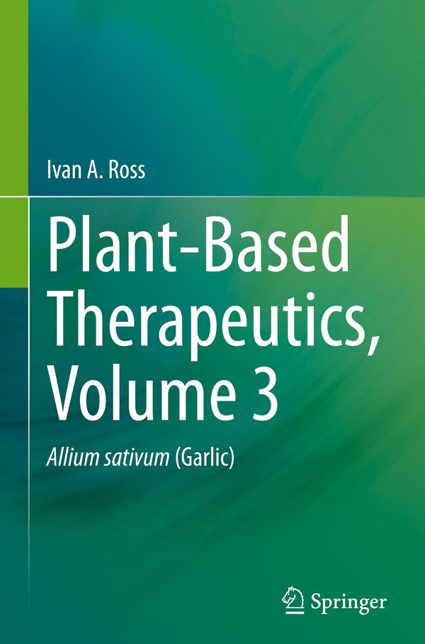 Plant-Based Therapeutics, Volume 3 - Ivan A. Ross (Buch)
