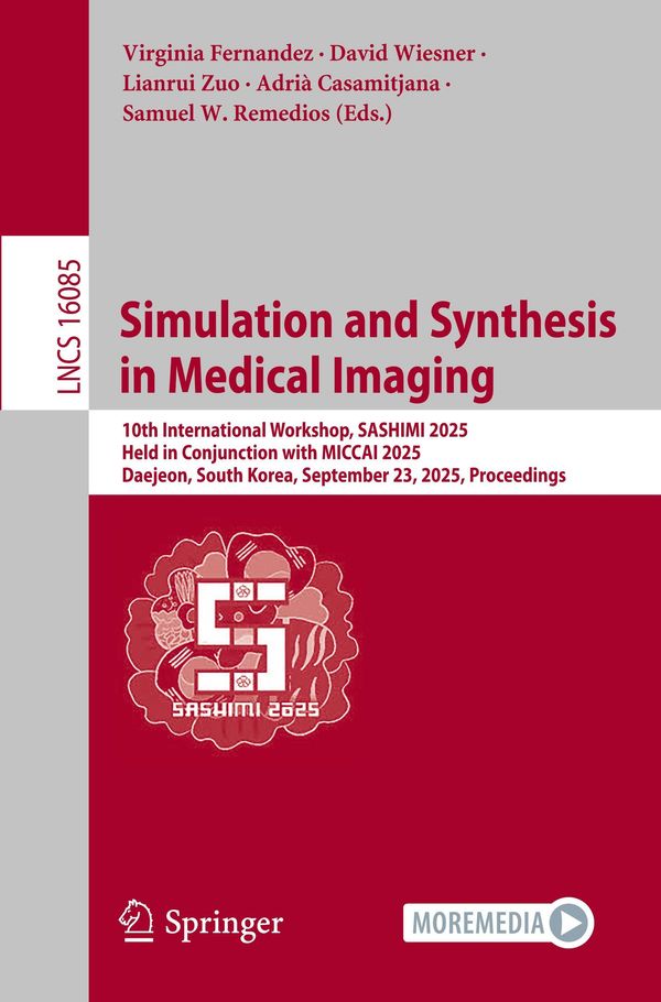 Simulation and Synthesis in Medical Imaging
