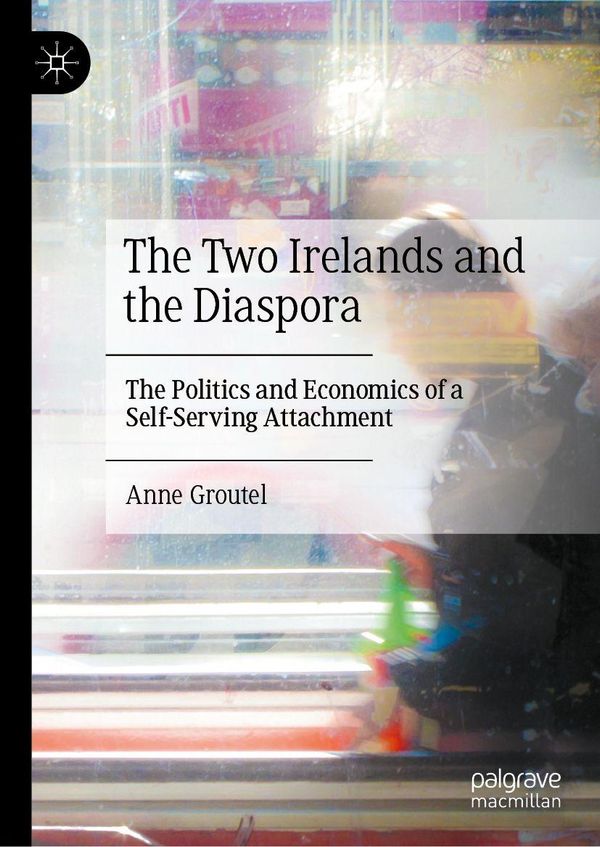 The Two Irelands and the Diaspora - Anne Groutel (Buch)