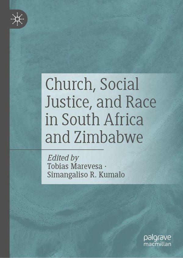 Church, Social Justice, and Race in South Africa and Zimbabwe