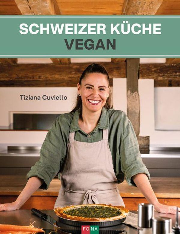 Schweizer Küche vegan - Tiziana Cuviello (Buch)