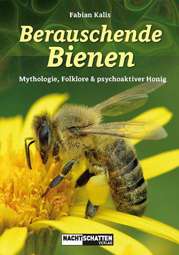 Berauschende Bienen - Fabian Kalis (Buch)