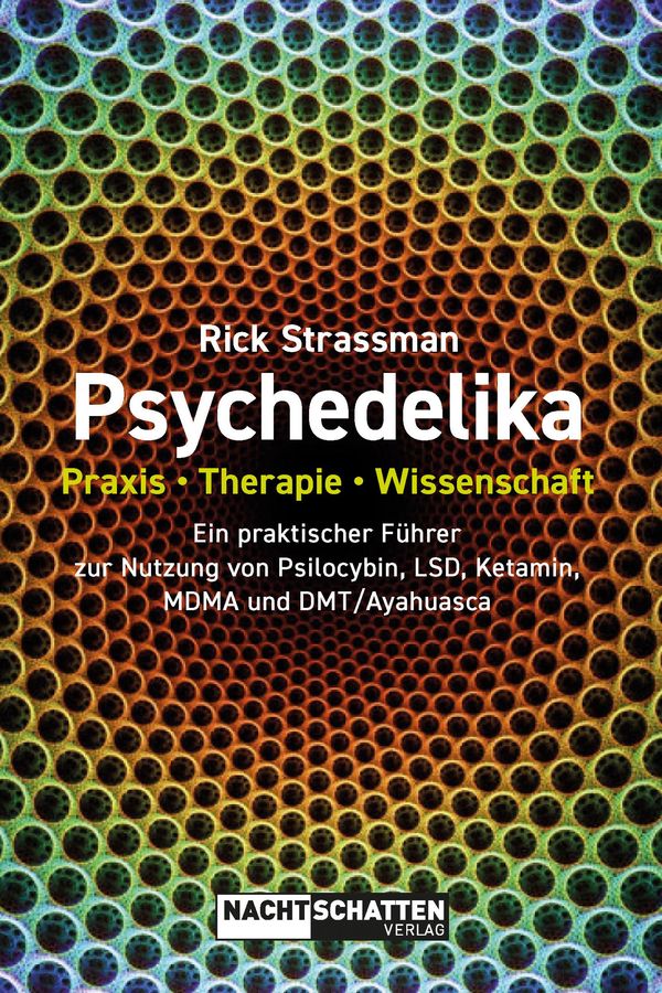Psychedelika: Praxis, Therapie, Wissenschaft - Rick Strassman (Buch)