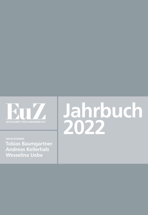 EuZ - Zeitschrift für Europarecht - Jahrbuch 2022 - Tobias Baumgartner