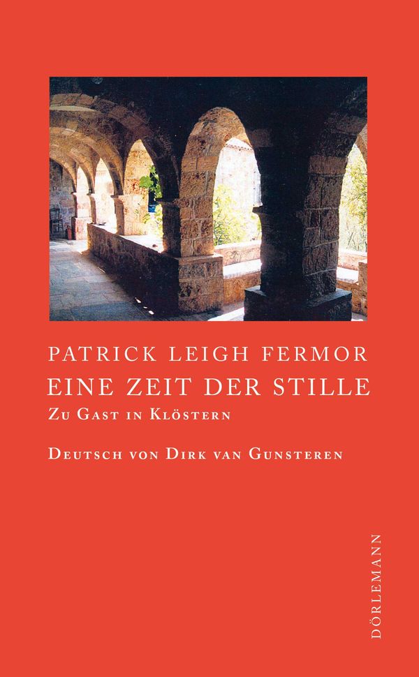 Eine Zeit der Stille - Patrick Leigh Fermor (Buch)