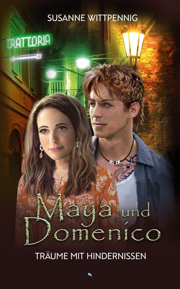Maya und Domenico: Träume mit Hindernissen - Susanne Wittpennig (Buch)
