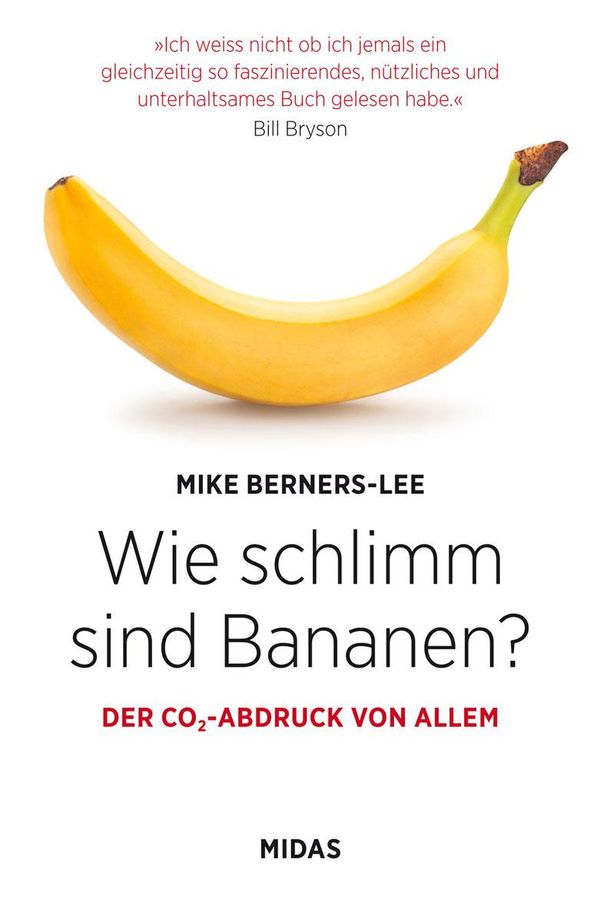 Wie schlimm sind Bananen? - Mike Berners-Lee (Buch)