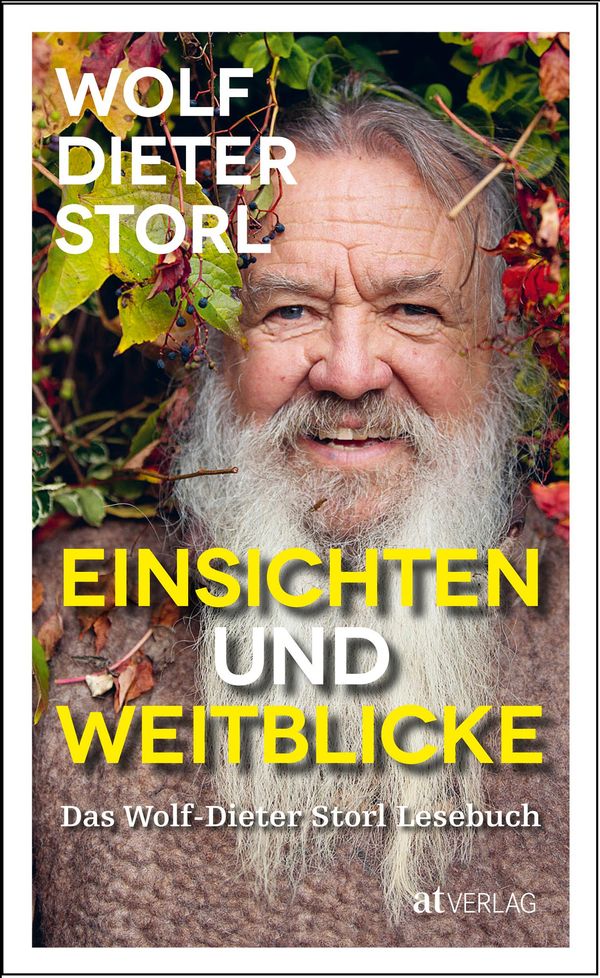 Einsichten und Weitblicke - Wolf-Dieter Storl (Buch)