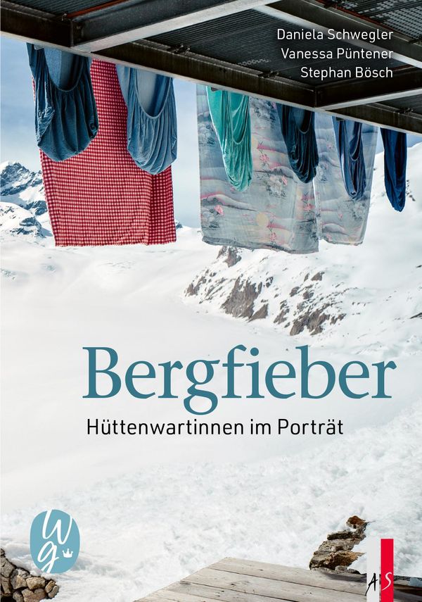 Bergfieber - Daniela Schwegler (Buch)