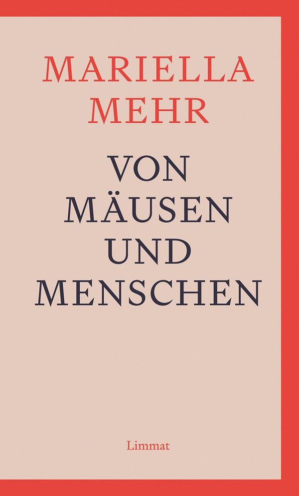 Von Mäusen und Menschen - Mariella Mehr (Buch)
