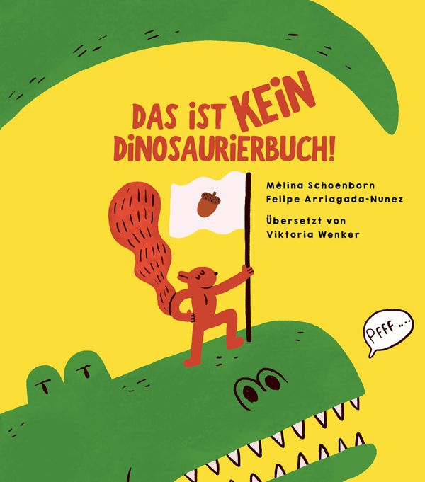 Das ist kein Dinosaurierbuch! - Mélina Schoenborn (Buch)