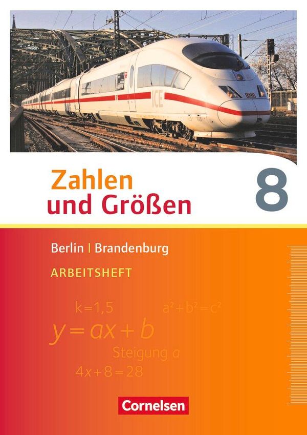 Zahlen und Größen 8. Schuljahr - Berlin und Brandenburg - Arbeitshe...
