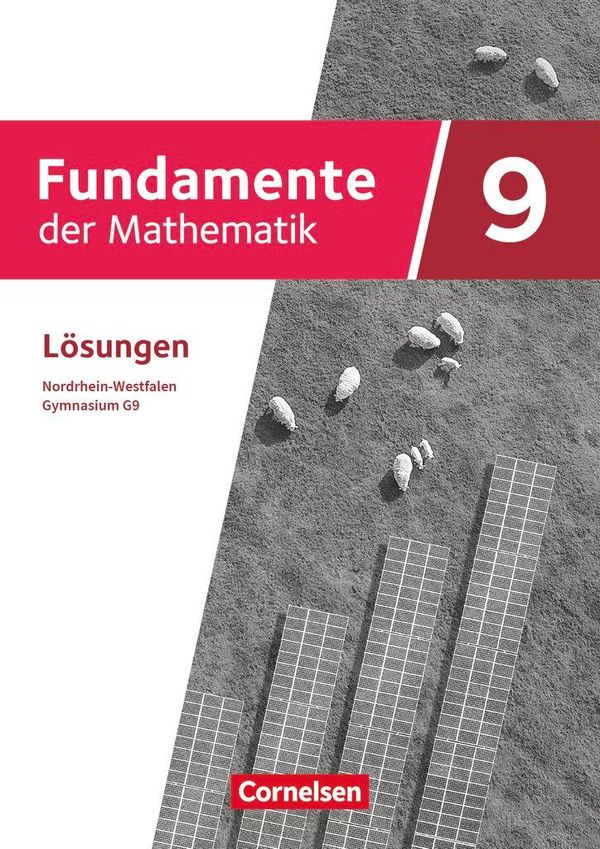 Fundamente der Mathematik 9. Schuljahr - Nordrhein-Westfalen - Lösu...