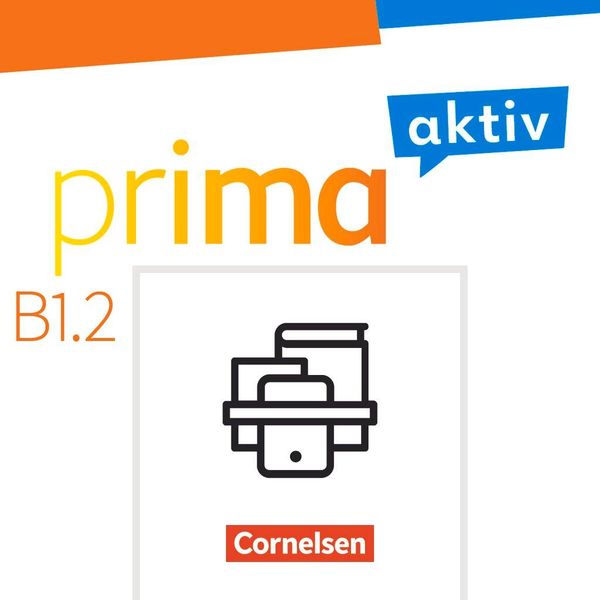 Prima aktiv B1: Band 2 - Deutsch für Jugendliche - Kursbuch und Arb...