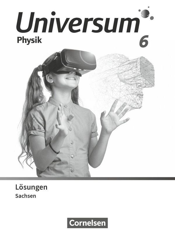 Universum Physik 6. Schuljahr. Gymnasium Sachsen - Lösungen zum Sch...