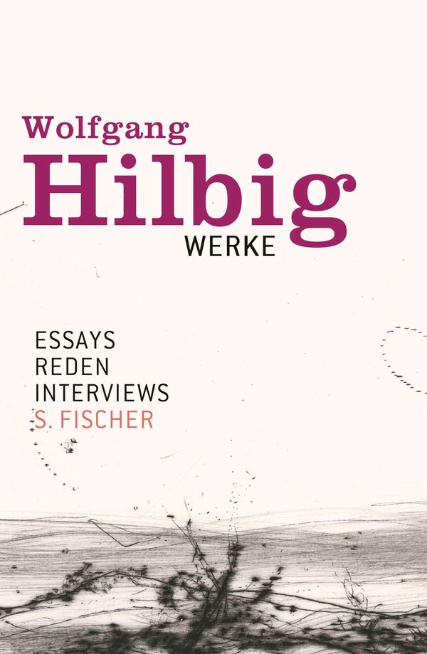 Werke, Band 7: Essays, Reden, Interviews - Wolfgang Hilbig (Buch)