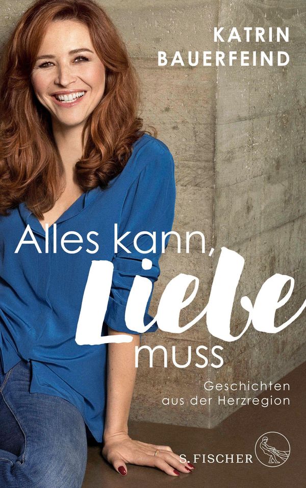 Alles kann, Liebe muss - Katrin Bauerfeind (Buch)