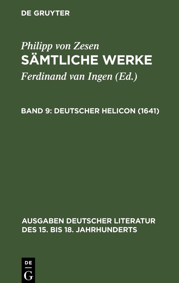 Sämtliche Werke, Bd 9, Deutscher Helicon (1641) - Philipp Von Zesen