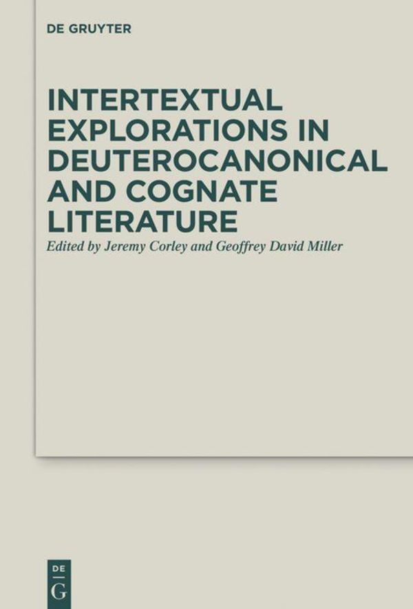 Intertextual Explorations in Deuterocanonical and Cognate Literatur...