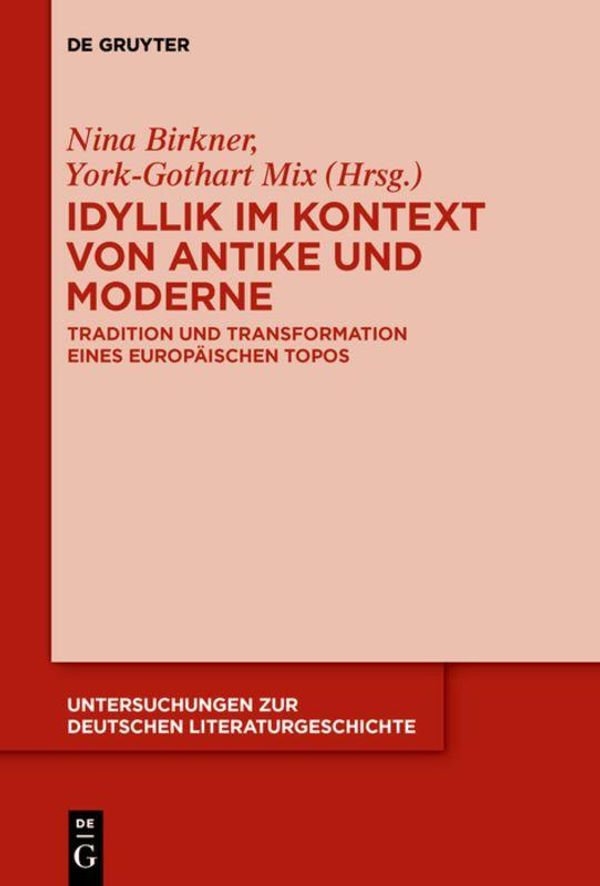 Idyllik im Kontext von Antike und Moderne (Buch)