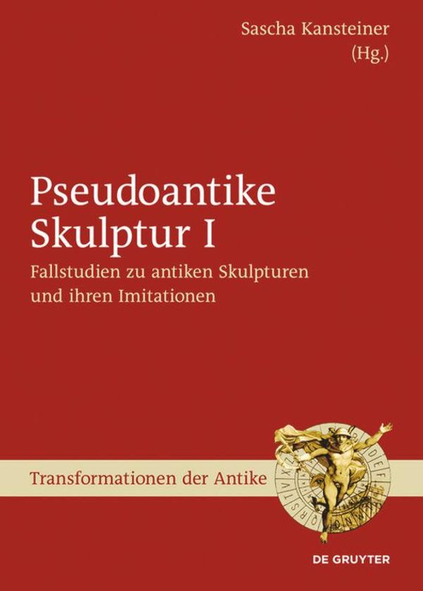 Fallstudien zu antiken Skulpturen und ihren Imitationen (Buch)