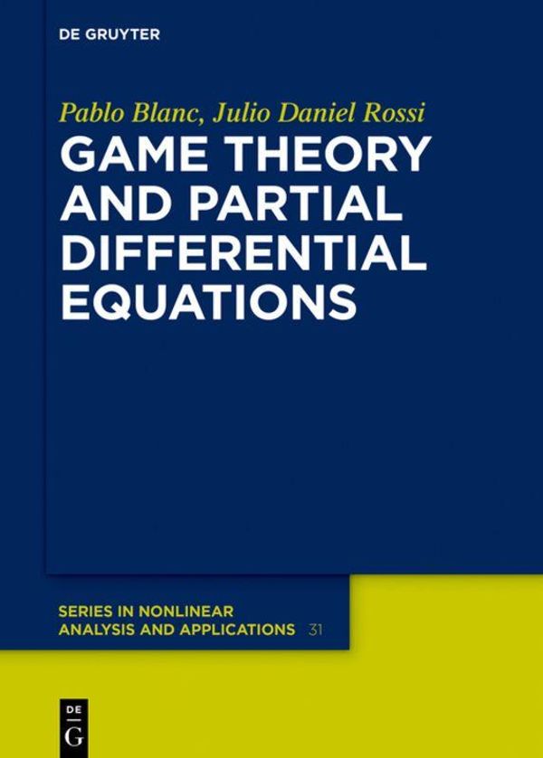 Game Theory and Partial Differential Equations - Pablo Blanc (Buch)