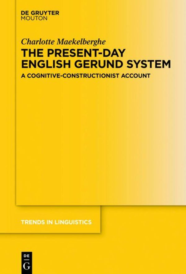 The Present-day English Gerund System - Charlotte Maekelberghe (Buch)