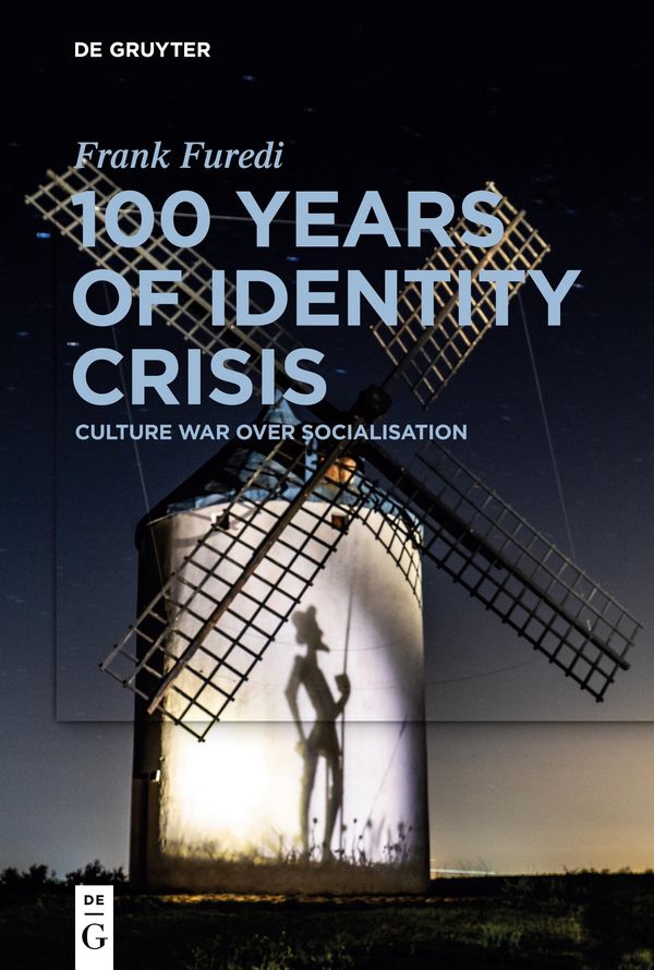 100 Years of Identity Crisis - Frank Furedi (Buch)