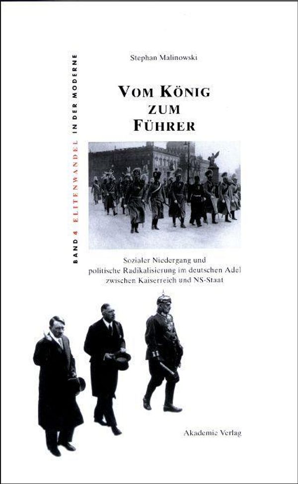 Vom König zum Führer - Stephan Malinowski (Buch)