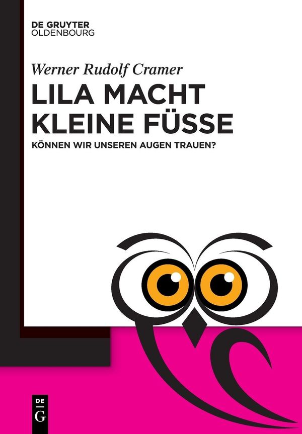 Lila macht kleine Füße - Werner Rudolf Cramer (Buch)