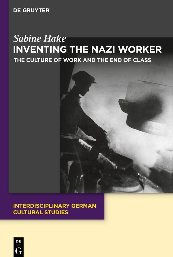 The Nazi Worker - Sabine Hake (Buch)