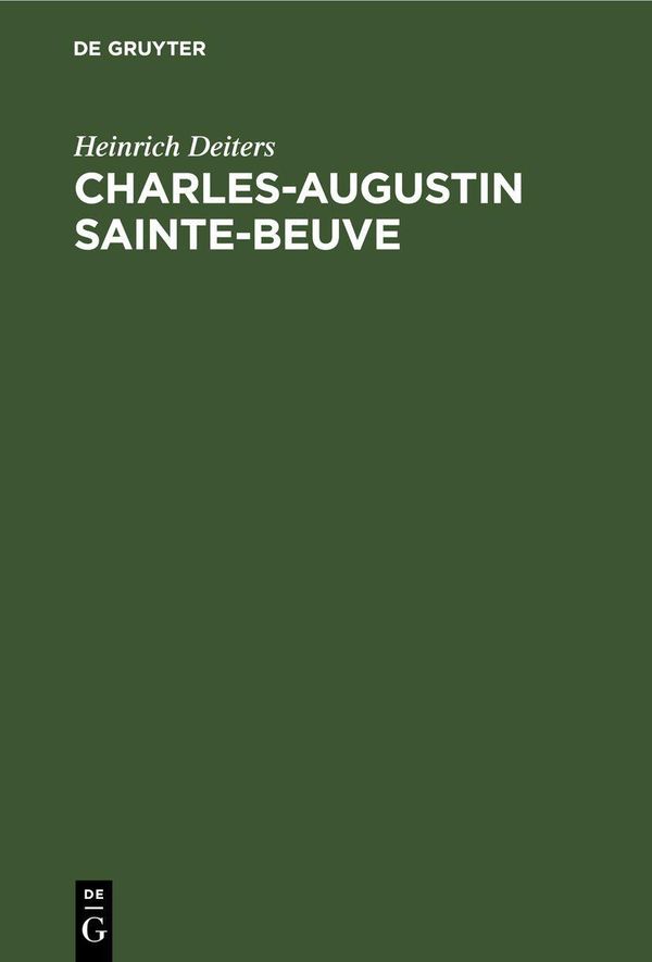 Charles-Augustin Sainte-Beuve - Heinrich Deiters (Buch)