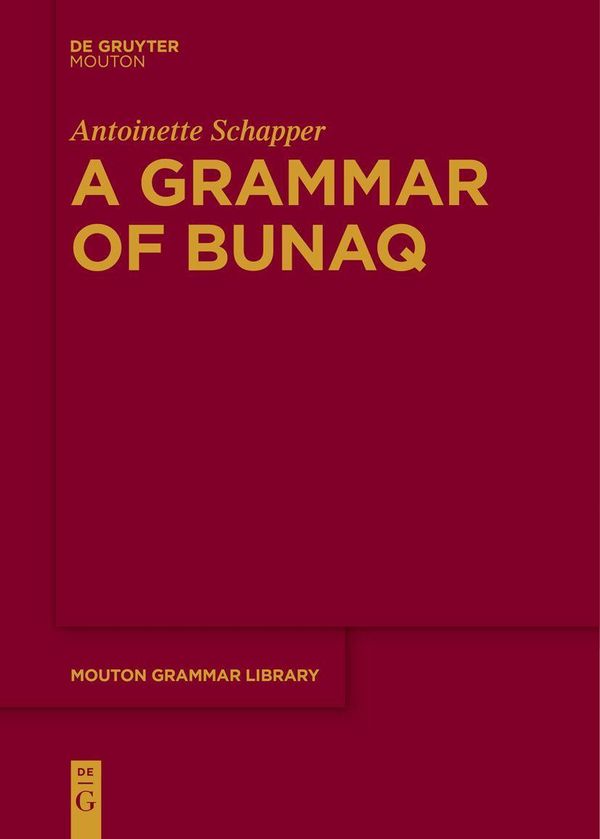 A Grammar of Bunaq - Antoinette Schapper (Buch)