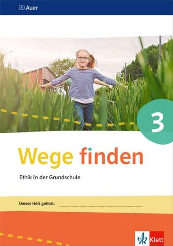 Wege finden Arbeitsheft 3. Ausgabe Sachsen, Sachsen-Anhalt und Thür...