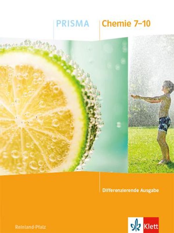 PRISMA Chemie 7-10. Schulbuch Klasse 7-10. Differenzierende Ausgabe...