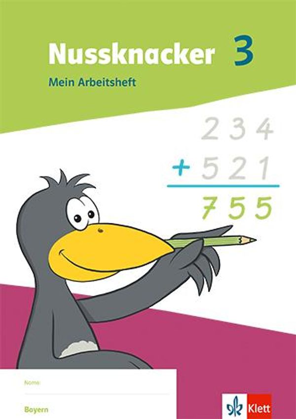 Nussknacker 3. Arbeitsheft Klasse 3. Ausgabe Bayern (Buch)