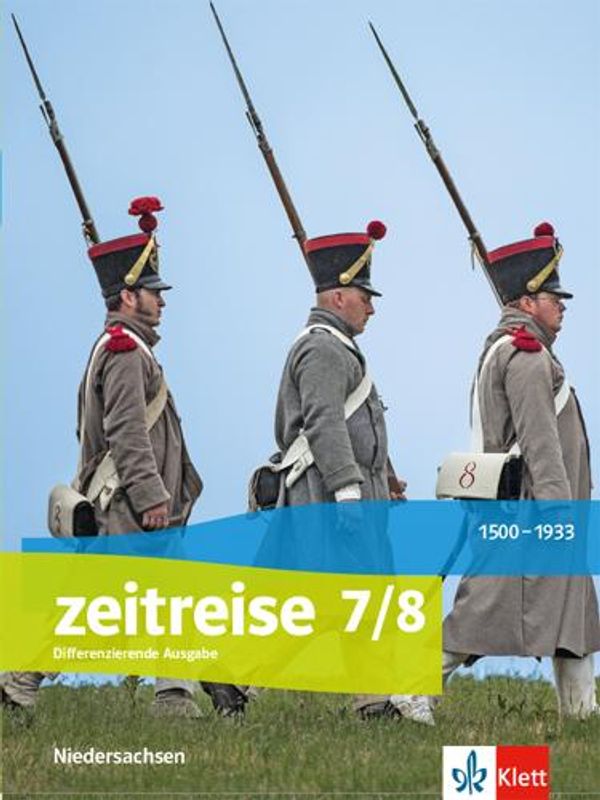Zeitreise 7/8. Differenzierende Ausgabe Niedersachsen. Schülerbuch ...