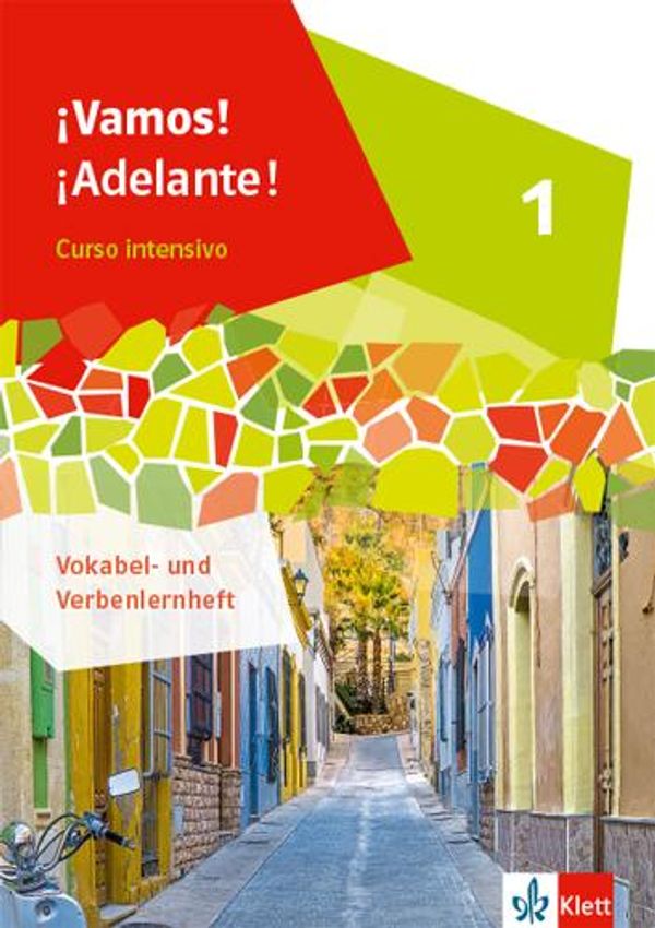¡Vamos! ¡Adelante! Curso intensivo 1. Vokabel-/Verbenlernheft 1. Le...
