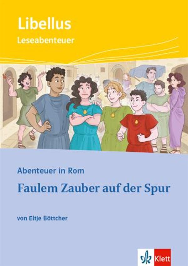 Abenteuer in Rom - Faulem Zauber auf der Spur - Eltje Böttcher (Buch)