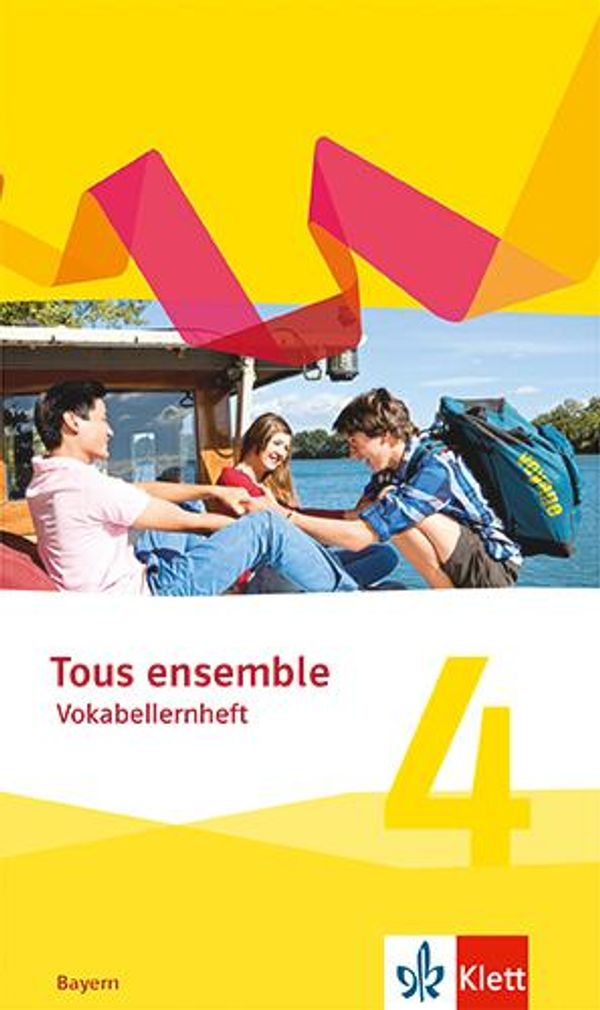 Tous ensemble 4. Vokabellernheft 4. Lernjahr. Ausgabe Bayern (Buch)
