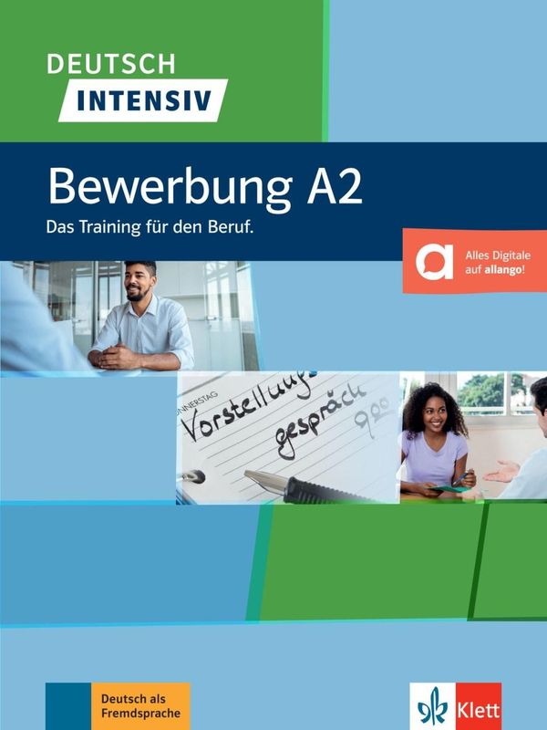 Deutsch intensiv, Bewerbung A2. Buch + Onlineangebot - Arwen Schnack