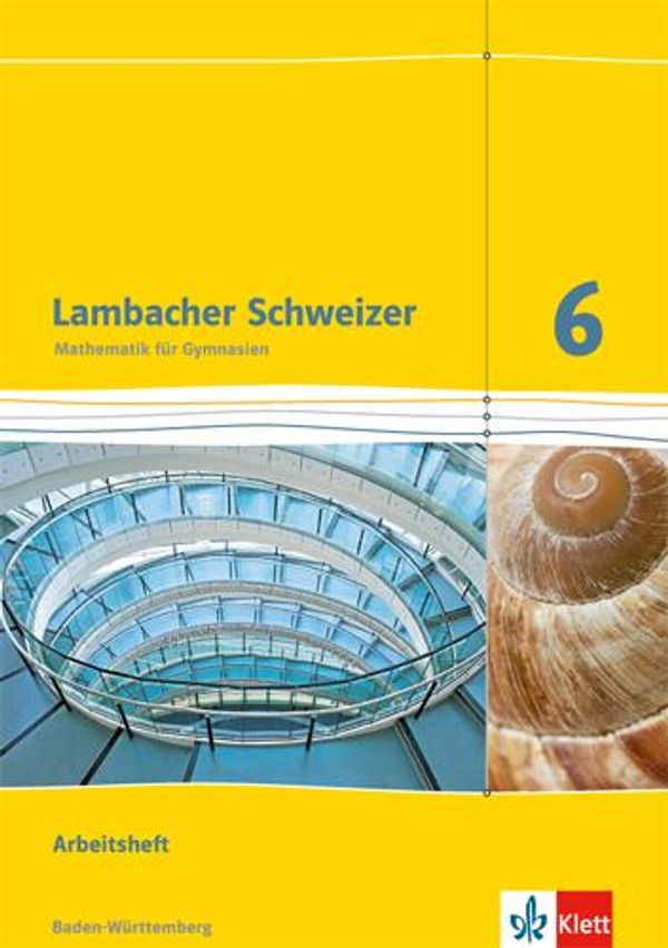 Lambacher Schweizer. 6. Schuljahr. Arbeitsheft plus Lösungsheft. Ne...