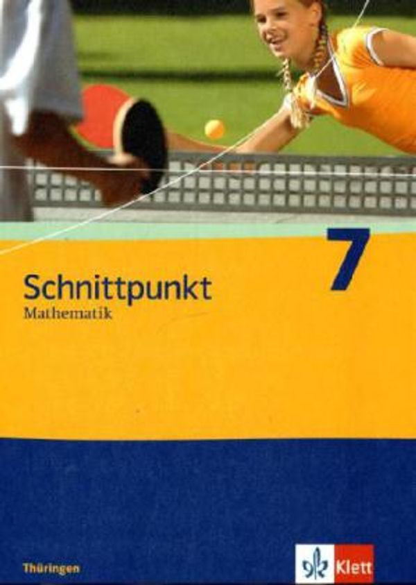 Schnittpunkt Mathematik. Schülerbuch 7. Schuljahr. Ausgabe für Thür...